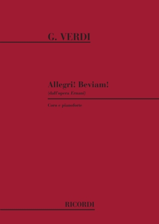 G. Verdi Ernani: Allegri! Beviam! Coro