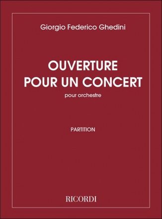 G.F. Ghedini Ouverture Pour Un Concert Classical