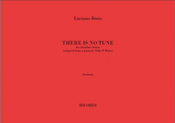 L. Berio There Is No Tune Choir