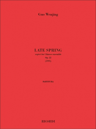 Late Spring op.22 for chinese ensemble score