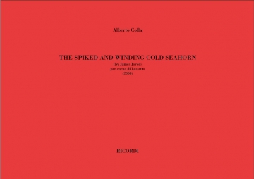 A. Colla The Spiked And Winding Cold Seahorn (By James Horn