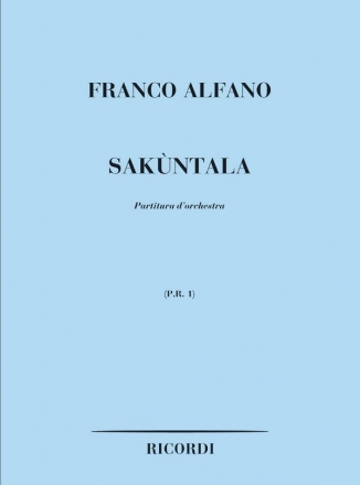 F. Alfano Sakuntala Partiture/Opere Teatrali/Oratori E Balle