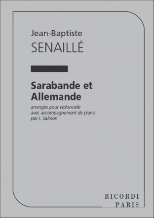 Senaille  Sarabande Et Allemande Violoncelle Et Piano Violoncello