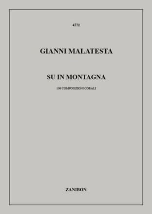G. Malatesta Su In Montagna (130 Composizioni Corali) CHOIR