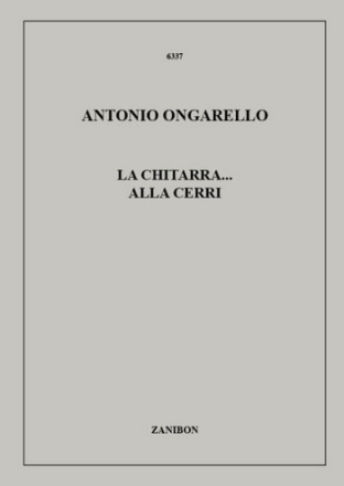 A. Ongarello La Chitarra... Alla Cerri! Metodi E Studi Per Chitarra