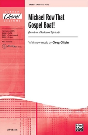 Gilpin Michael Row That Gospel Boat! SATB  Mixed voices