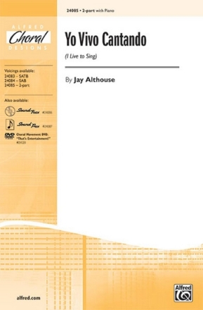 Althouse Yo Vivo Cantando (I Live to Sing) 2-part  Mixed voices