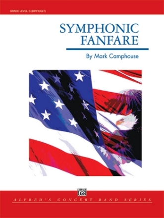 Camphouse, Mark Symphonic Fanfare (concert band)  Symphonic wind band