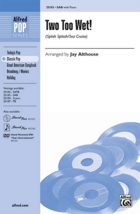 arr. Althouse Two Too Wet! SAB  Mixed voices