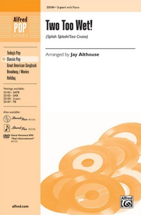 arr. Althouse Two Too Wet! 2-part  Mixed voices