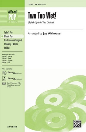 arr. Althouse Two Too Wet! TB  Lower voices