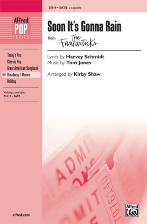 Schmidt/Jones/arr Shaw Soon It?s Gonna Rain SATB a cappella  Mixed voices