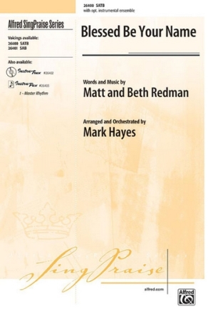 Blessed be your Name for mixed chorus and keyboard (with opt instrumental ensemble) score