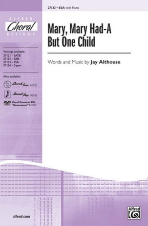 Althouse Mary, Mary Had-A But One Child SSA  Unison, upper, equal voices