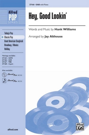 Williams, Hank arr Althouse Hey, Good Lookin' SAB  Mixed voices