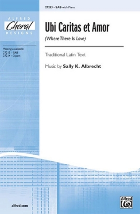 Albrecht Ubi Caritas et Amor SAB  Mixed voices
