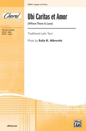 Albrecht Ubi Caritas et Amor 2Pt  Unison, upper, equal voices
