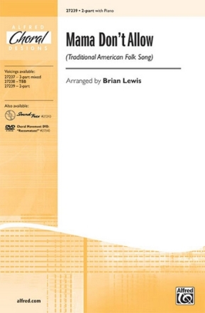 Lewis Mama Don't Allow 2Pt  Unison, upper, equal voices