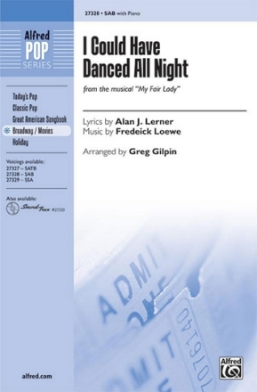 Gilpin, Greg (Arranger) I Could Have Danced All Night SAB  Mixed voices
