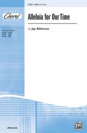 Alleluia for our Time for mixed chorus (SAM) and piano score