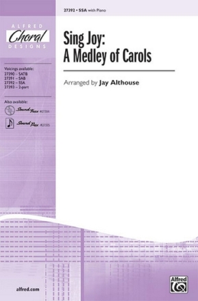 Althouse Sing Joy: A Medley of Carols SSA  Unison, upper, equal voices