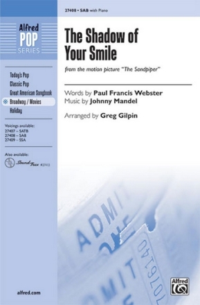 Gilpin, Greg (Arranger) Shadow of Your Smile,The SAB  Unison, upper, equal voices