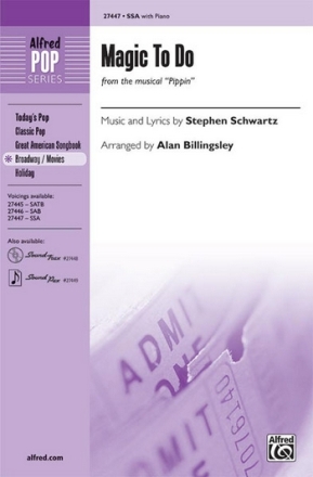 Billingsly Magic to Do (from Pippin) SSA  Unison, upper, equal voices