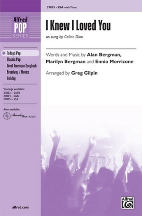 Gilpin, Greg (Arranger) I Knew I Loved You SSA  Unison, upper, equal voices