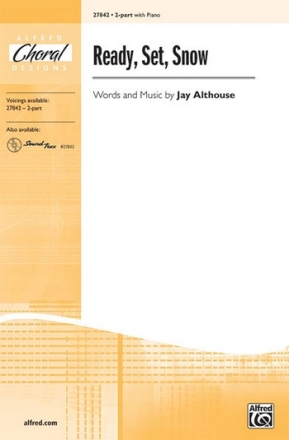 Althouse,J Ready, Set, Snow 2part  Unison, upper, equal voices
