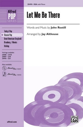 Althouse,J Let Me Be There SSA  Unison, upper, equal voices