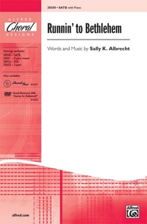 Albrecht,S Runnin' to Bethlehem SATB  Mixed voices