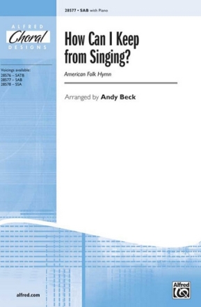 Beck, A (arranger) How Can I Keep from Singing? SAB  Mixed voices