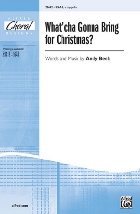 Beck,A What'cha Gonna Bring for Christmas? SSAB  Mixed voices