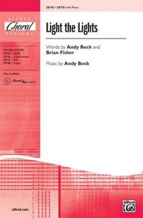 Beck,A & Fisher,B Light the Lights SATB  Mixed voices