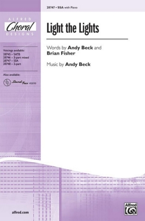 Beck,A & Fisher,B Light the Lights SSA  Unison, upper, equal voices