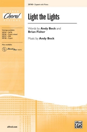 Beck,A & Fisher,B Light the Lights 2part  Unison, upper, equal voices