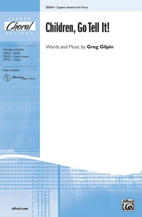 Gilpin,G Children, Go Tell It! 3part  Mixed voices