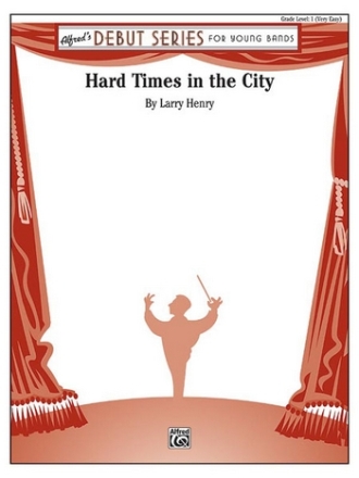 Hard Times in the City (c/b)  Symphonic wind band