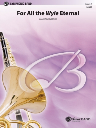 For All The Wyle Eternal - CB  Symphonic wind band