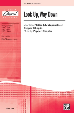 Stepanek,M Look Up Way Down SATB  Mixed voices