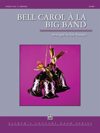 Romeyn,R Bell Carol A La Big Band (c/b)  Symphonic wind band