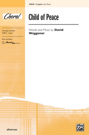 Waggoner, David Child Of Peace 2 Pt  Unison, upper, equal voices