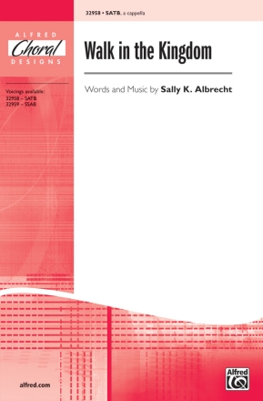 Albrecht, Sally.K Walk In The Kingdom SATB  Mixed voices