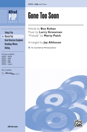 Kohan & Grossman Gone Too Soon SAB  Mixed voices