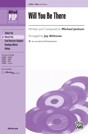 Jackson,M arr Althouse,J Will You Be There SSA  Unison, upper, equal voices