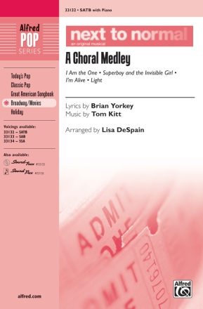 DeSpain, Lisa Next To Normal:A Choral Medley SATB  Mixed voices