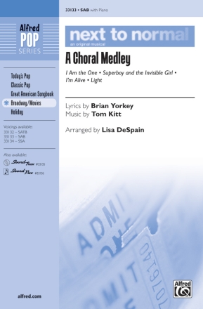 DeSpain, Lisa Next To Normal:A Choral Medley SAB  Mixed voices