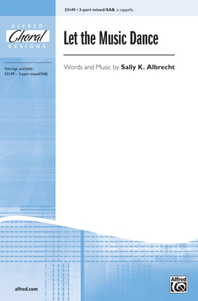 Albrecht, Sally K Let The Music Dance 3 Pt Mxd  Mixed voices