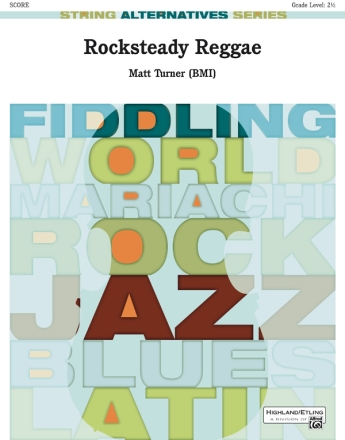 Turner, Matt Rocksteady Reggae (s/orch score/parts)  String Orchestra