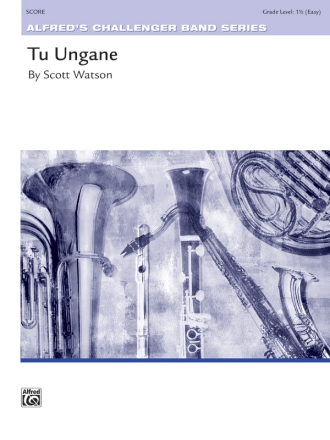 Watson, Scott Tu Ungane (c/b)  Symphonic wind band
